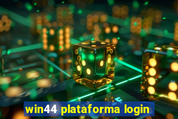 win44 plataforma login